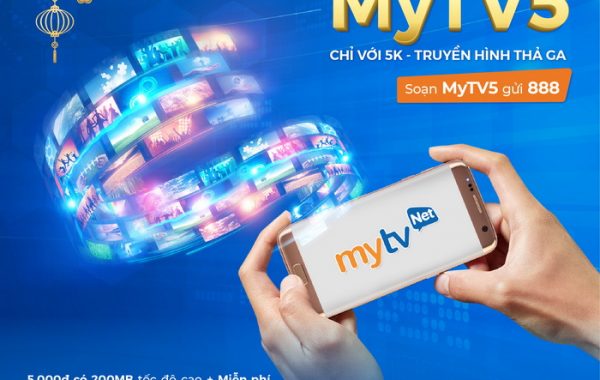 Giải trí thả ga miễn phí DATA chỉ với 5.000 đồng khi đăng ký MyTV5